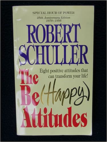 Cover of The Be Happy Attitudes - Eight Positive Attitudes that can transform Your Life (M)